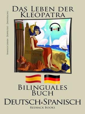 cover image of Spanisch Lernen--Mit Hörbuch--Bilinguales Buch (Deutsch--Spanisch) Das Leben der Kleopatra Mit Hörbuch